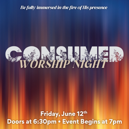 CONSUMED Worship Night